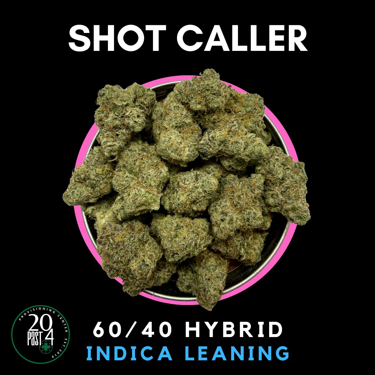 SHOT CALLER | DELI FLOWER - HYBRID/INDICA