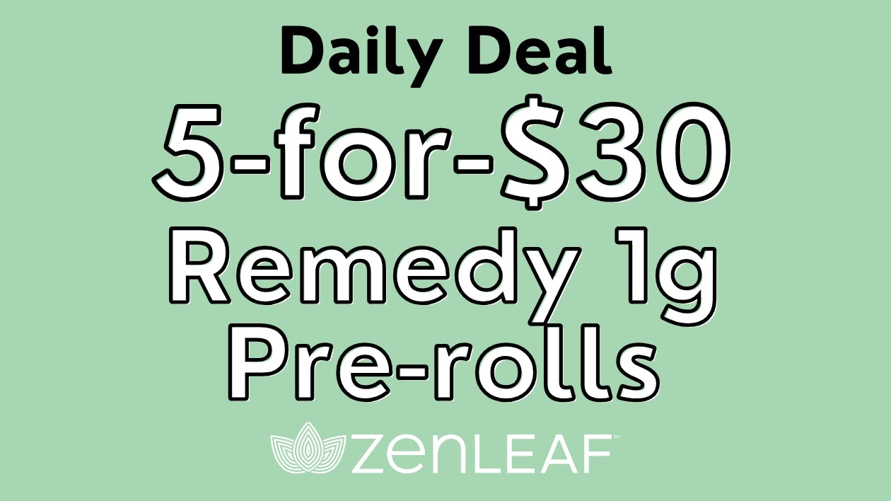 5for30 Remedy 1g Prerolls at Zen Leaf Flamingo Weedmaps