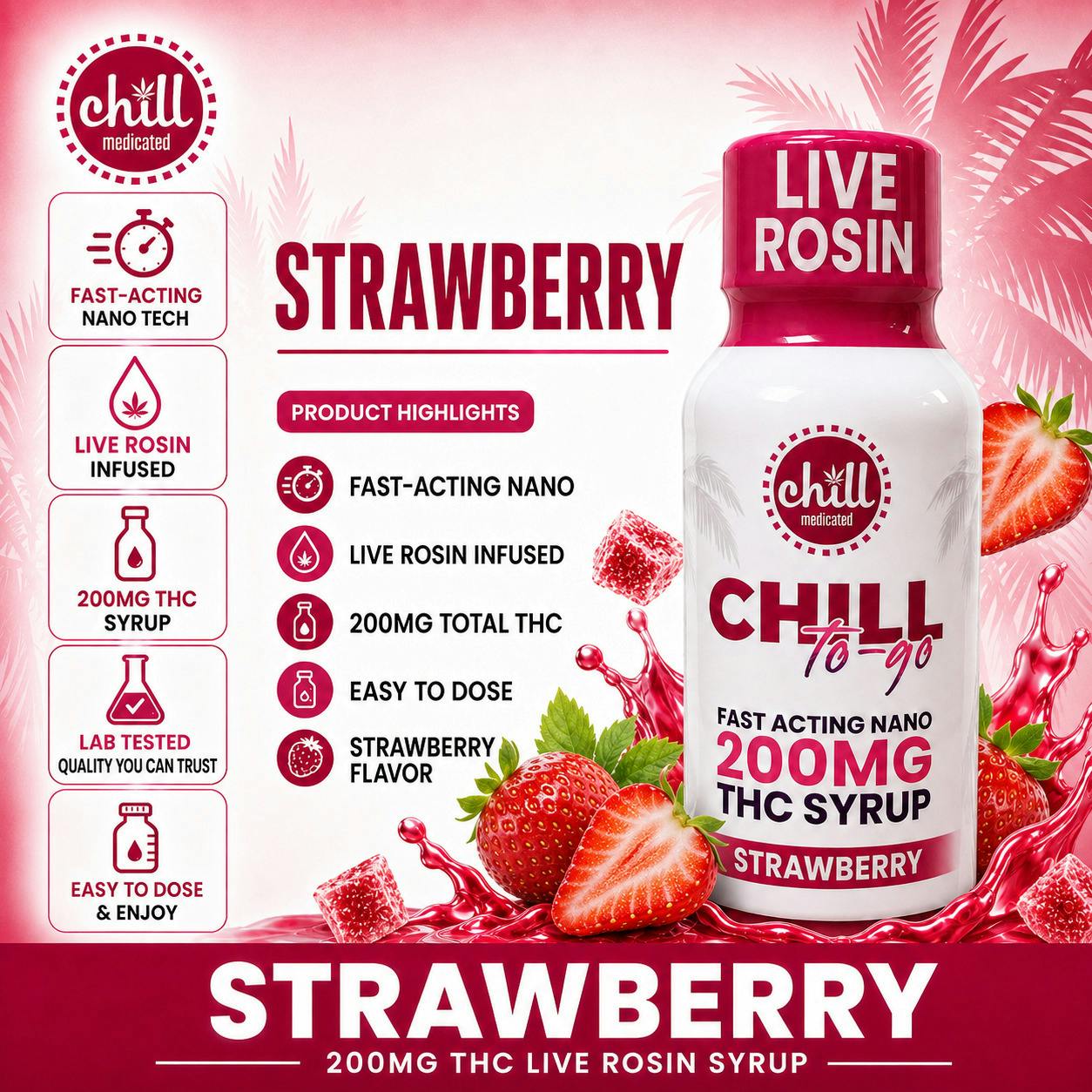 Chill Medicated | Strawberry To-Go Live Rosin Syrup | 200MG | Edible | REC