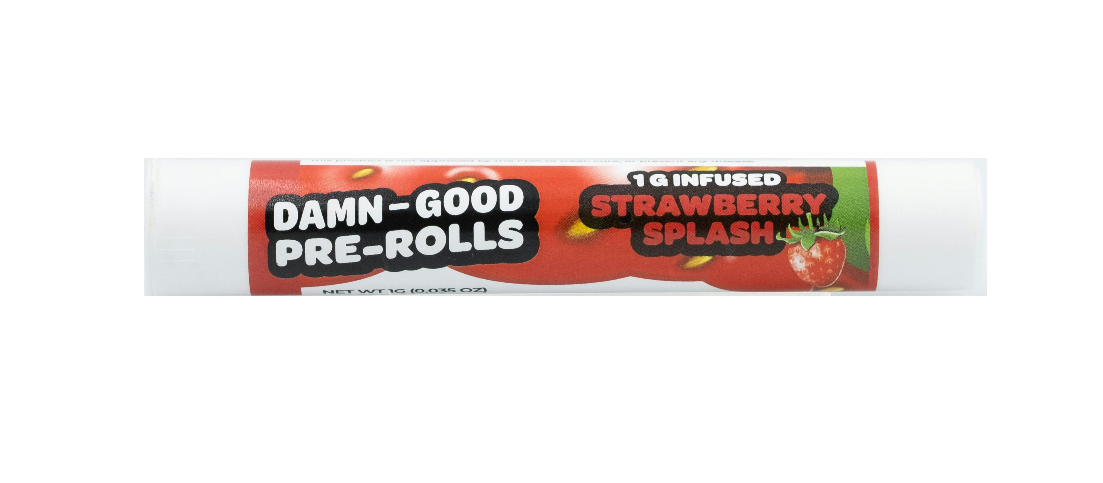 Damn Good Infused Preroll 1g Strawberry Splash