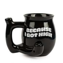 Because I got High Mug Pipe