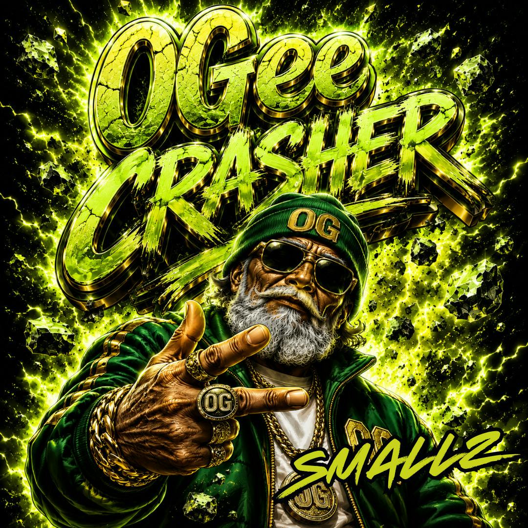 High Society - Smalls - OGee Crasher