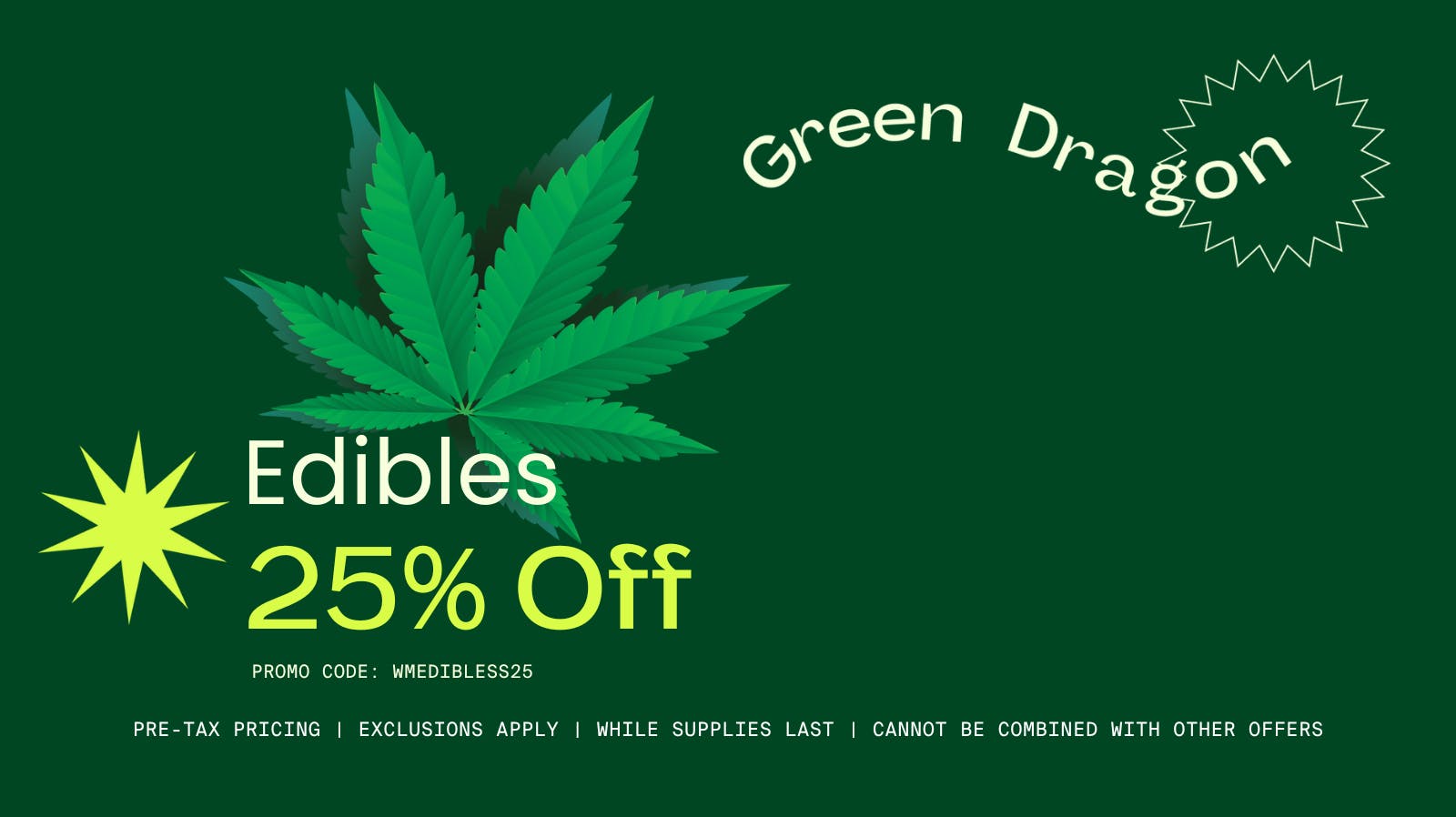 25 Off Any Edible at Green Dragon 6th Ave. Weedmaps