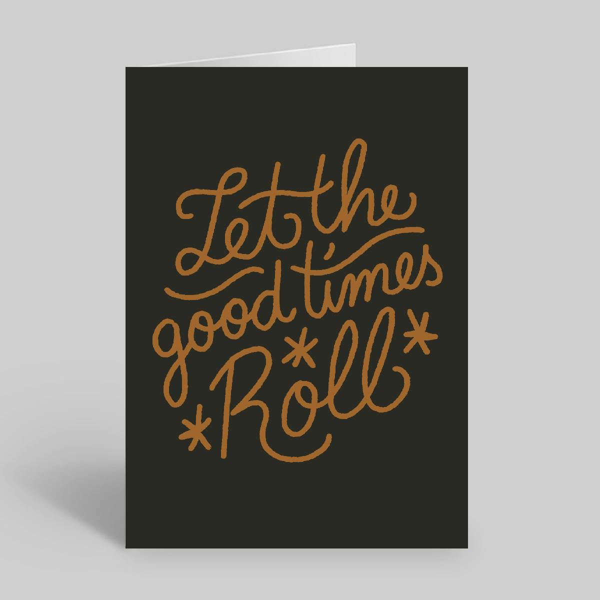 Miss Jones Greeting Card - Let The Good Times Roll