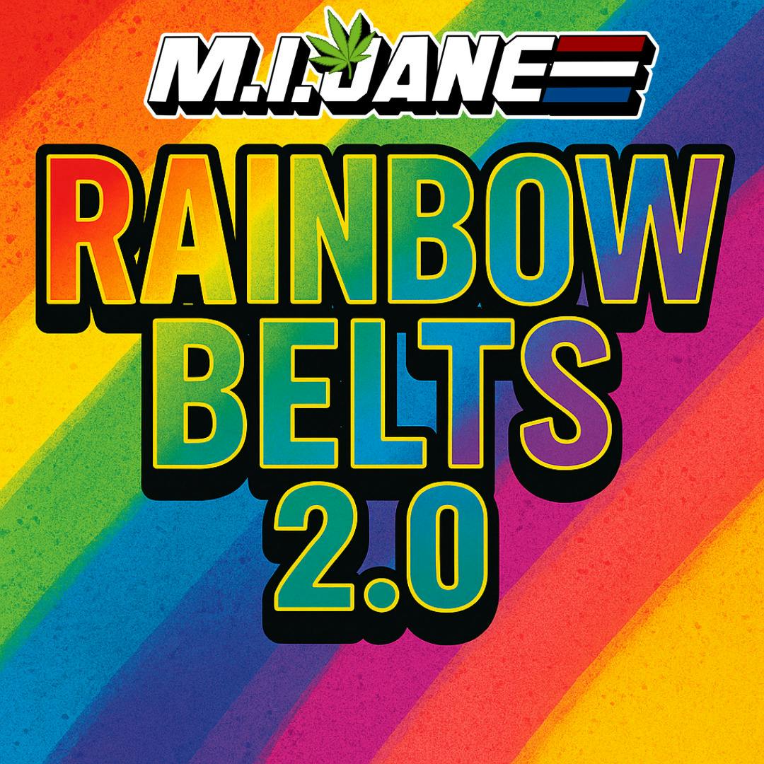 MI Jane - Rainbow Belts 2.0