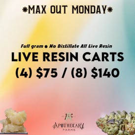 *Max Out Monday* Live Resin Carts 4 $75, 8 $140