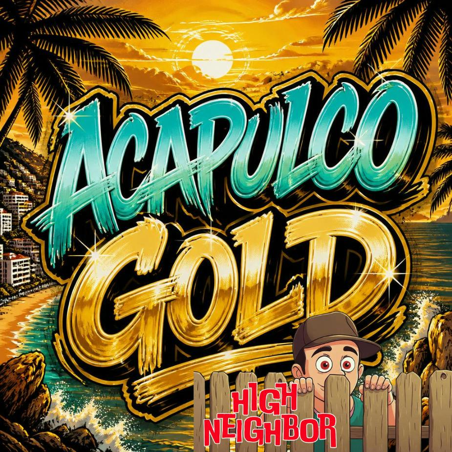 High Neighbor Flower Acapulco Gold