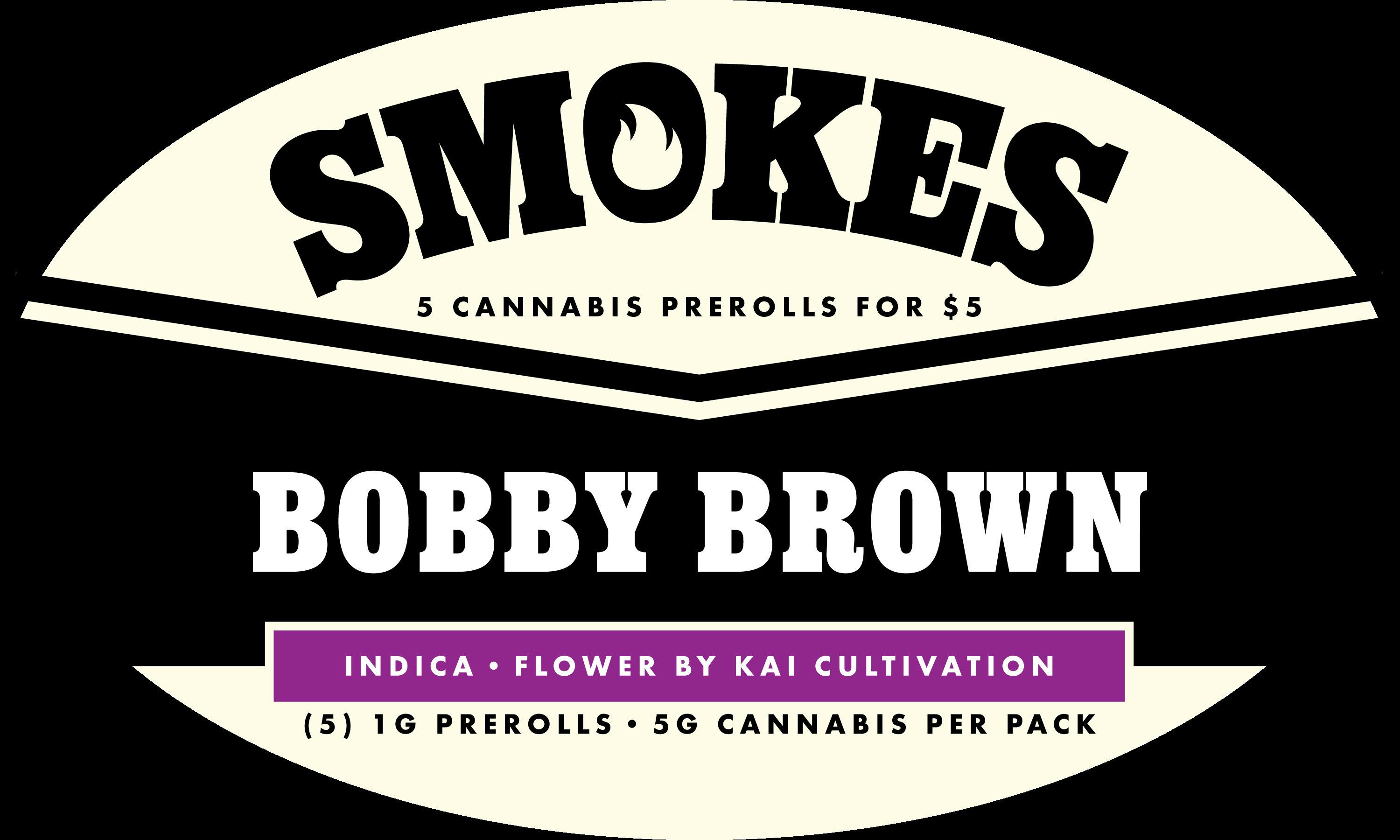 Smokes | Bobby Brown | 5pk/$5 1g Non Infused Prerolls