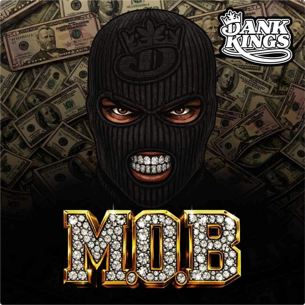 Dank Kings M.O.B.