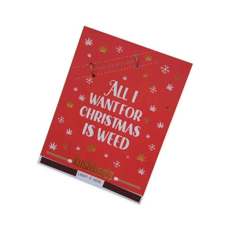 Kush Cards- All I want for the Holidays
