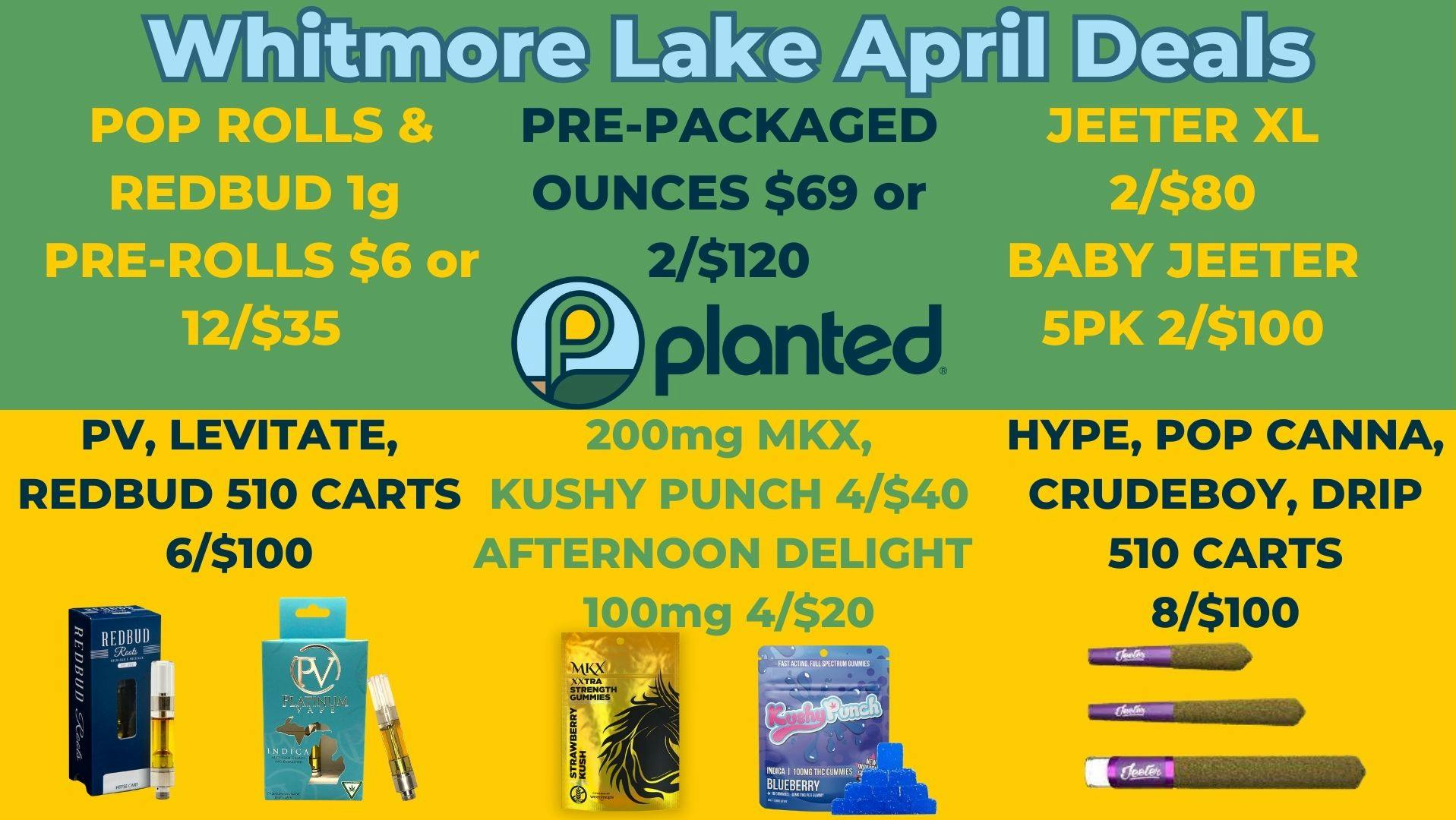 Whitmore Lake April Deals at Planted Provisioning Delivery Weedmaps