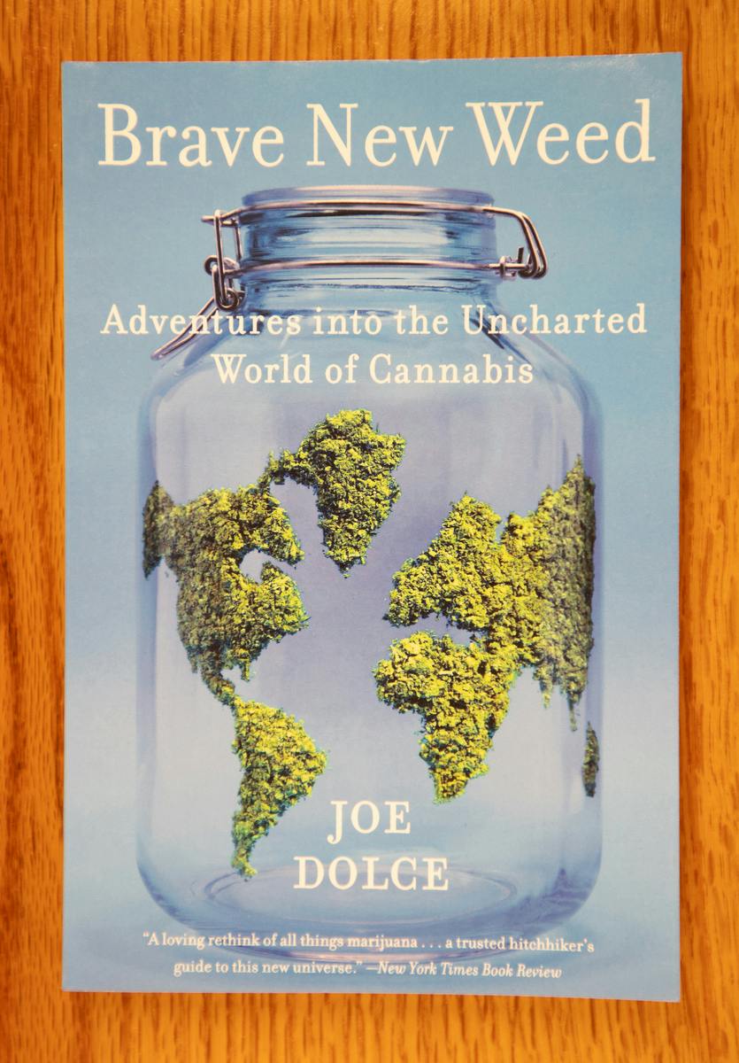 Brave New Weed: Adventures into the Uncharted World of Cannabis (Book)
