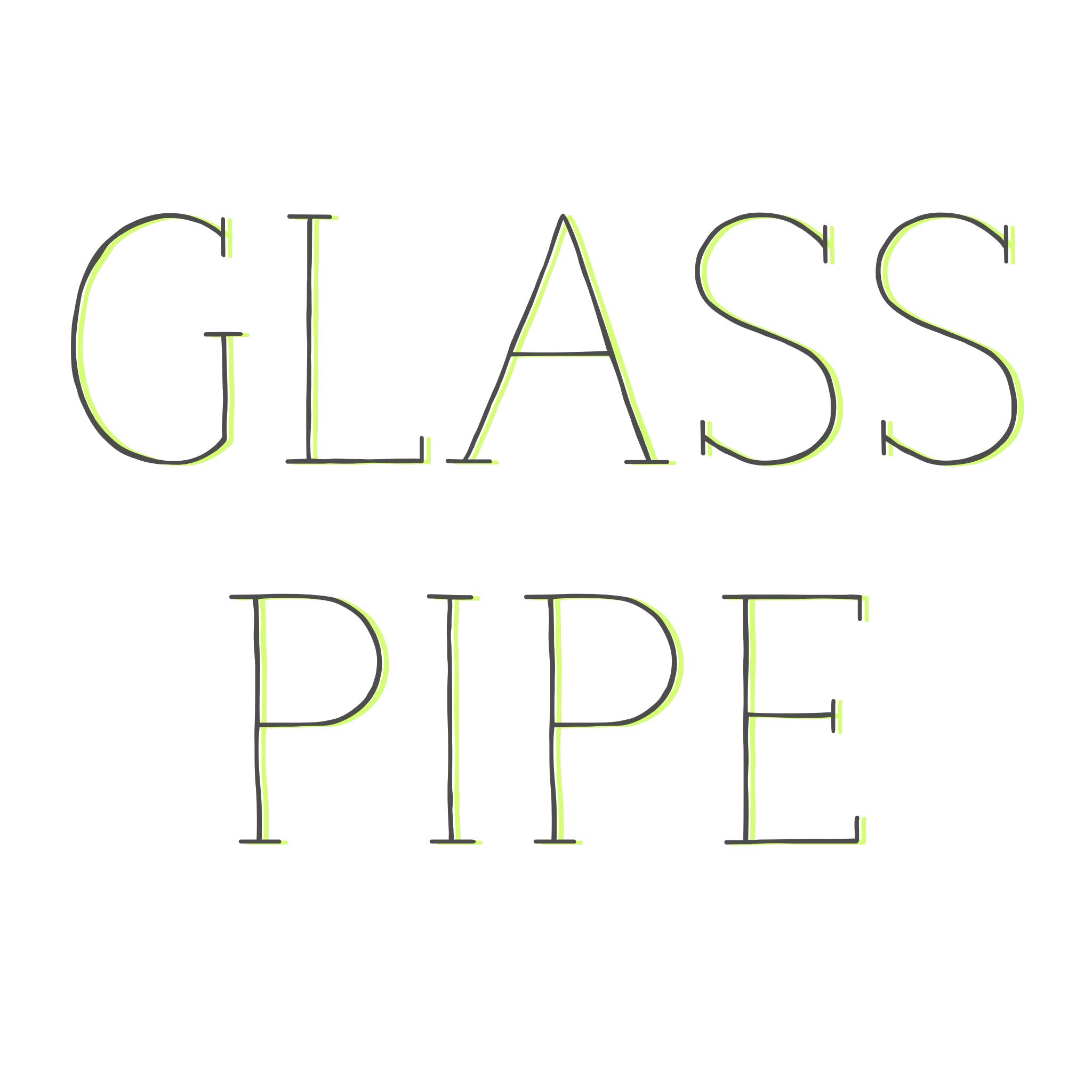 Glass Pipe $25