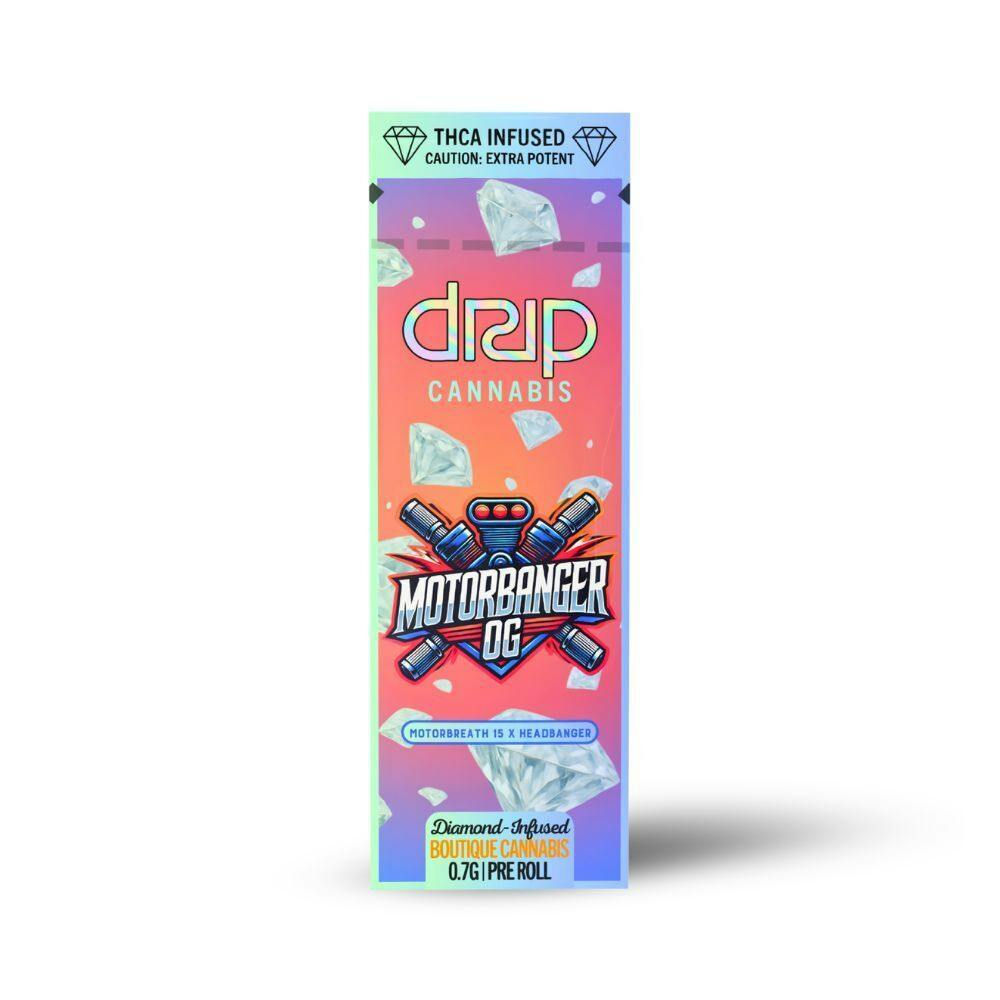 Drip - Diamond Infused Preroll - Motorbanger OG x Gas Face (H) (0.7g)