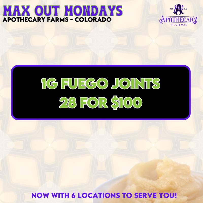 Max Out Monday Fuego Joints 28 For