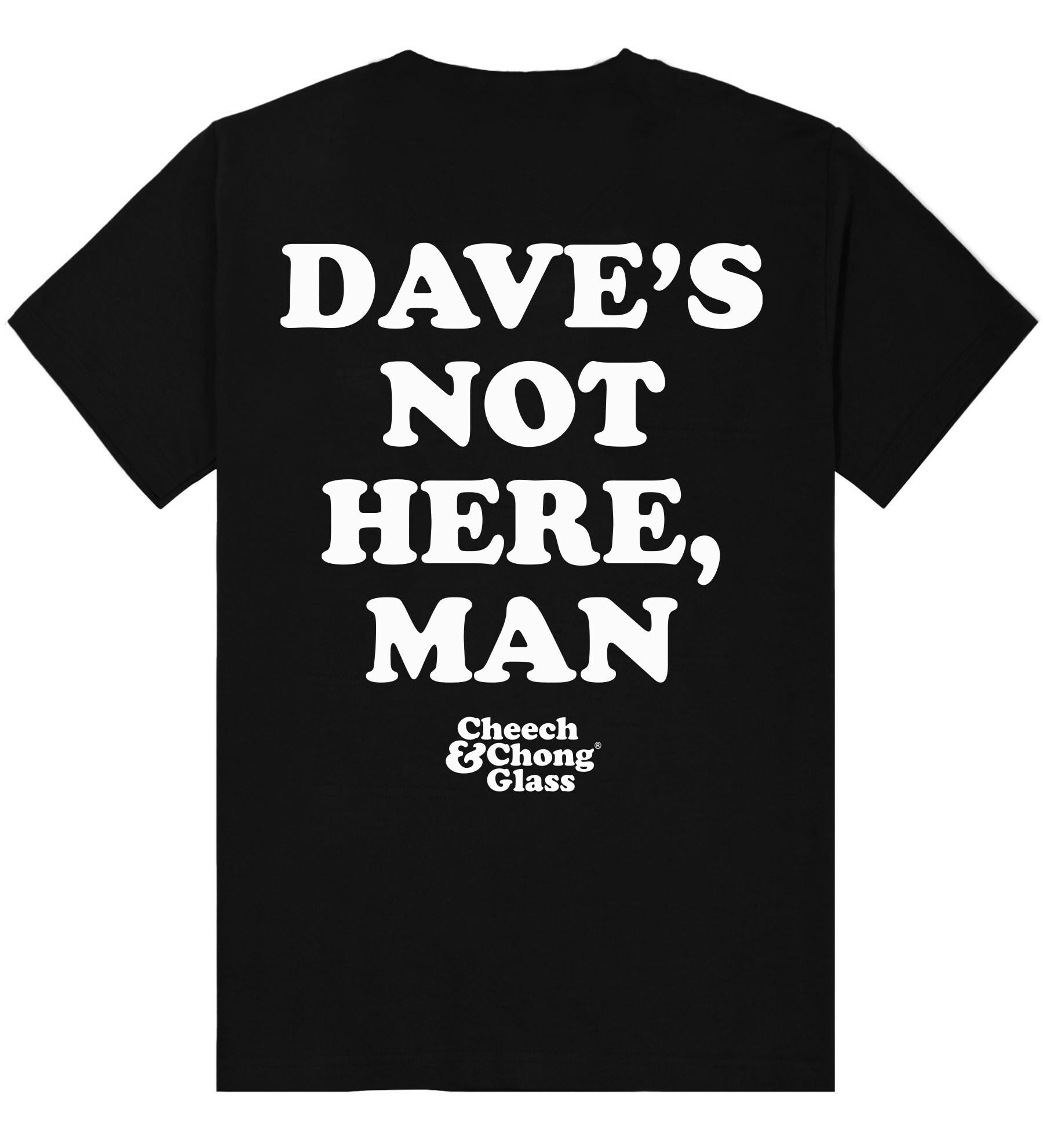 Dave's Not Here Man T-Shirt - Medium