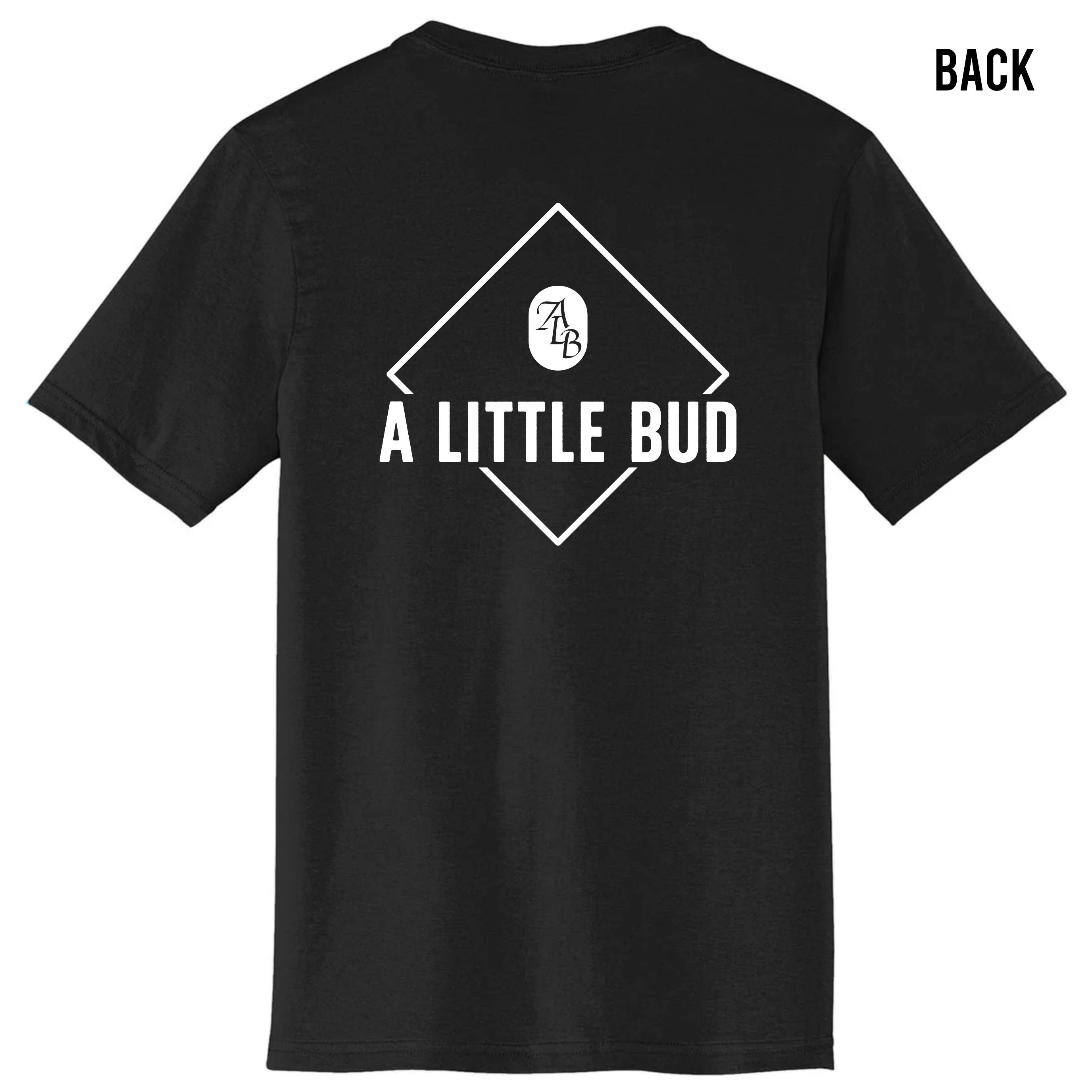A Little Bud Unisex T-Shirt Back Logo - L