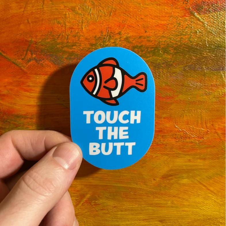 The Local Sticker Shop - Touch the Butt