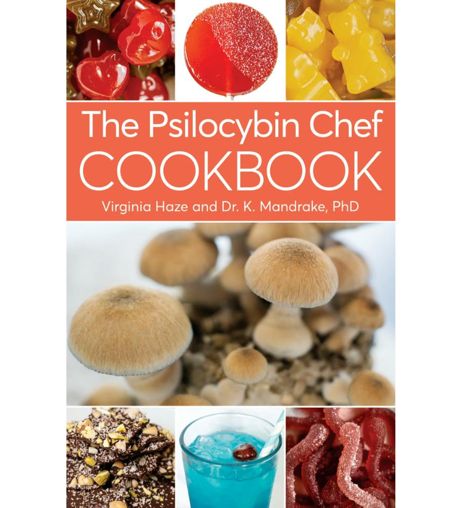 The Psilocybin Chef Cookbook