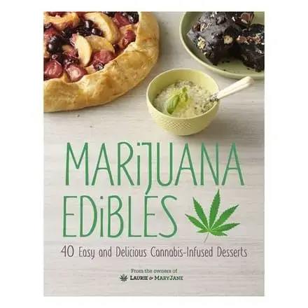 MARIJUANA EDIBLES - COOKBOOK