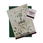 Kush Kards | All I Weed Is You