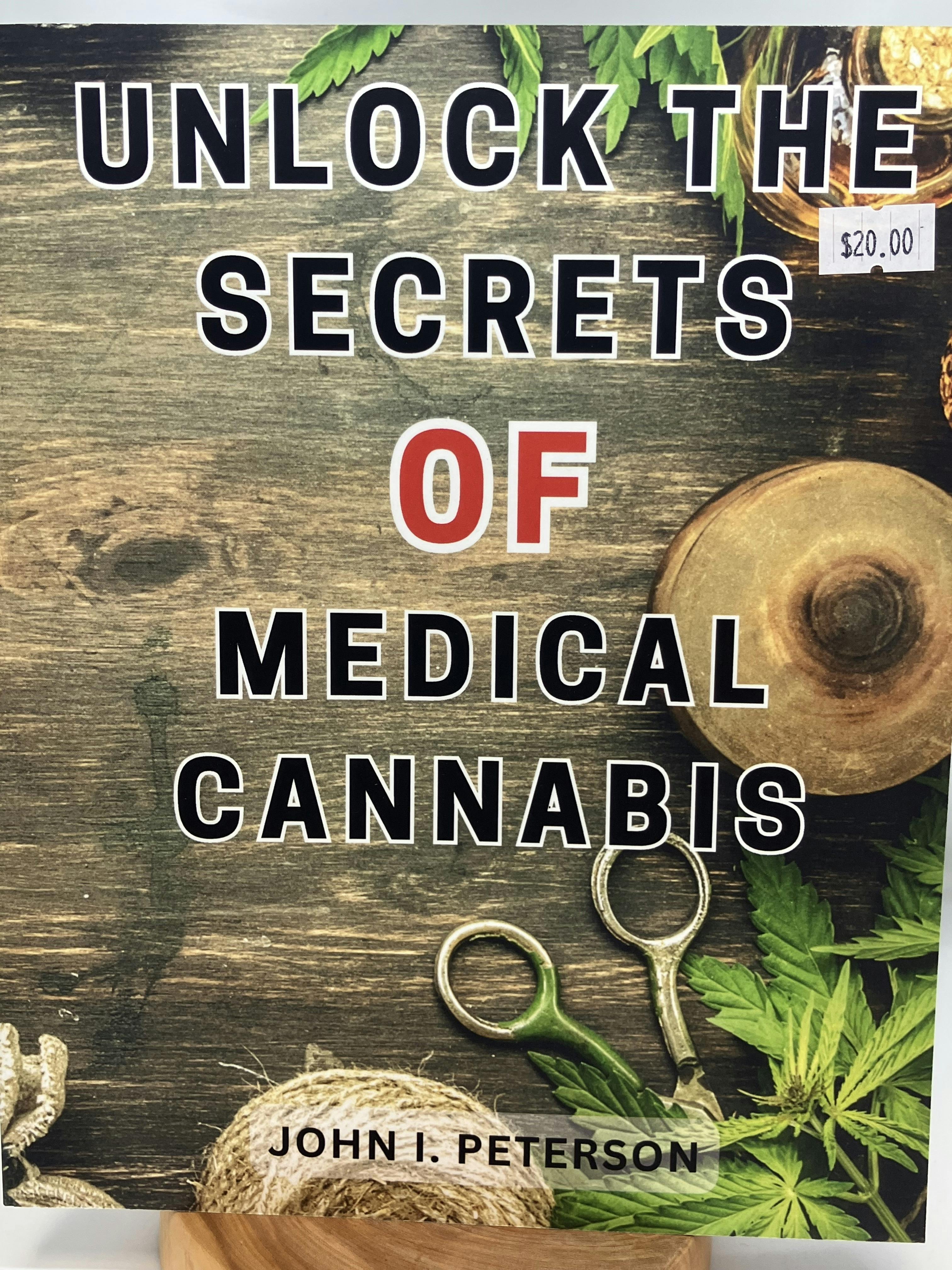 Unlock The Secrets of Medical Cannabis
