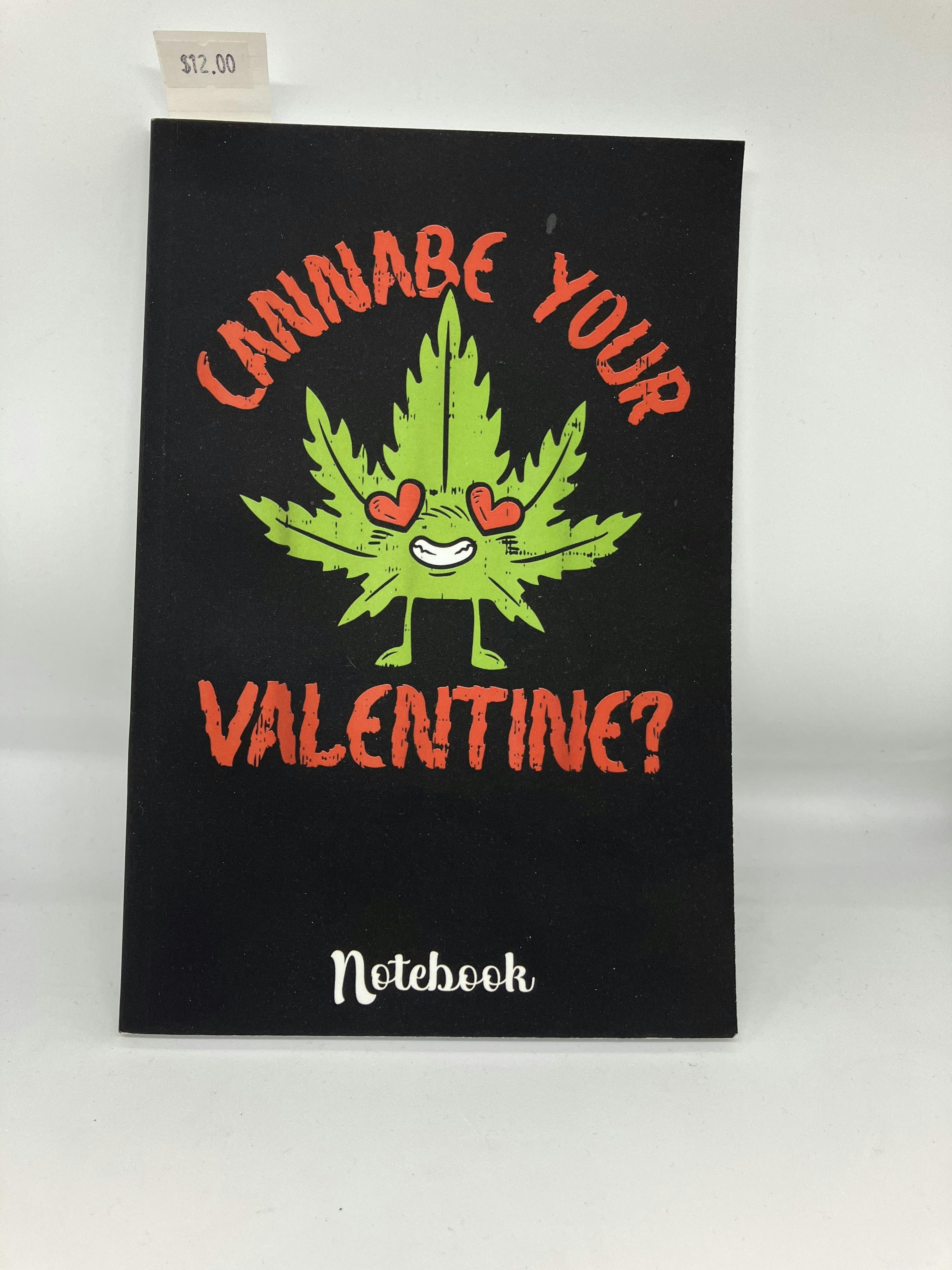 "Cannabe Your Valentine?" Notebook