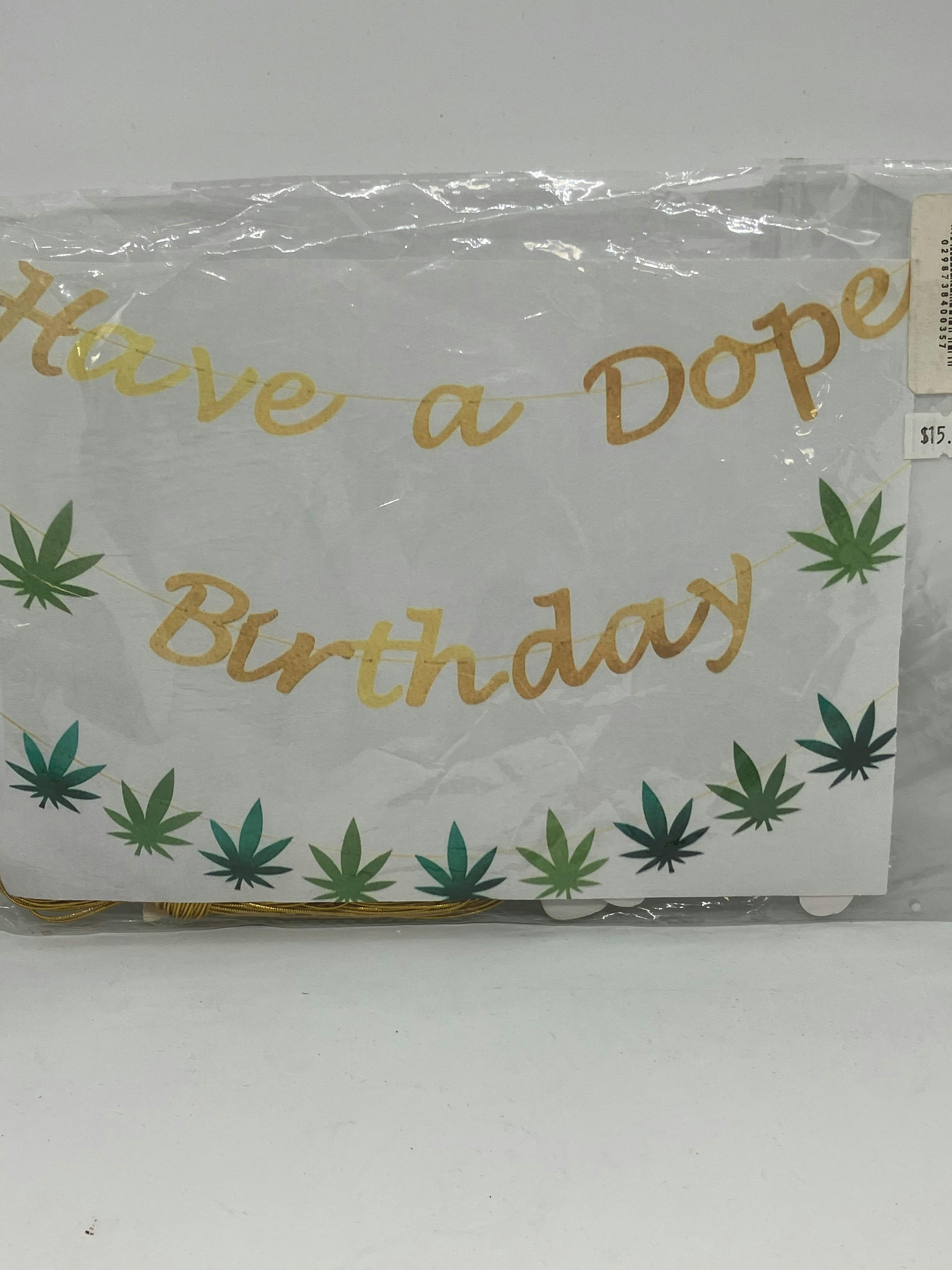 "Have a Dope Birthday" Banner