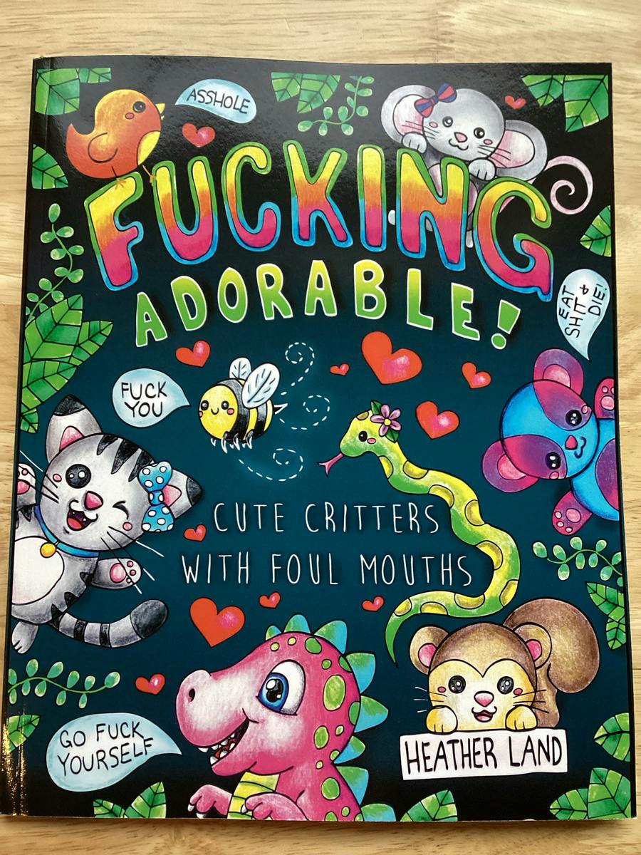 F*cking Adorable! Adult Coloring Book