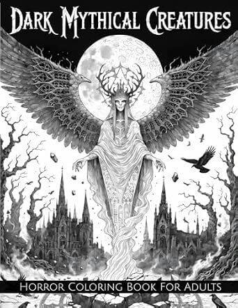 Dark Mythical Creatures | Adult Coloring Book