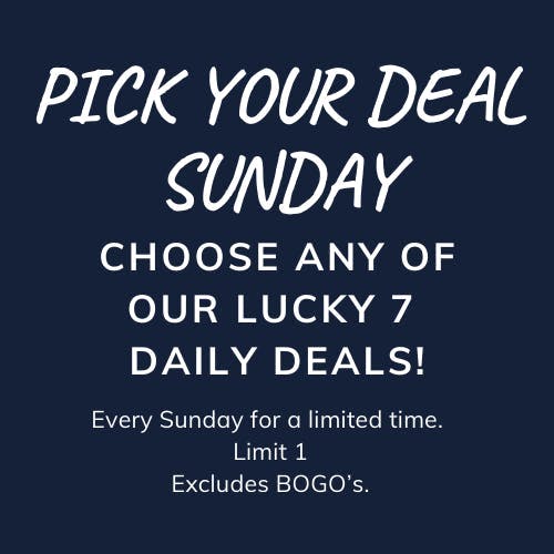 Lucky 7 - Pick Your Deal Sunday - Instore