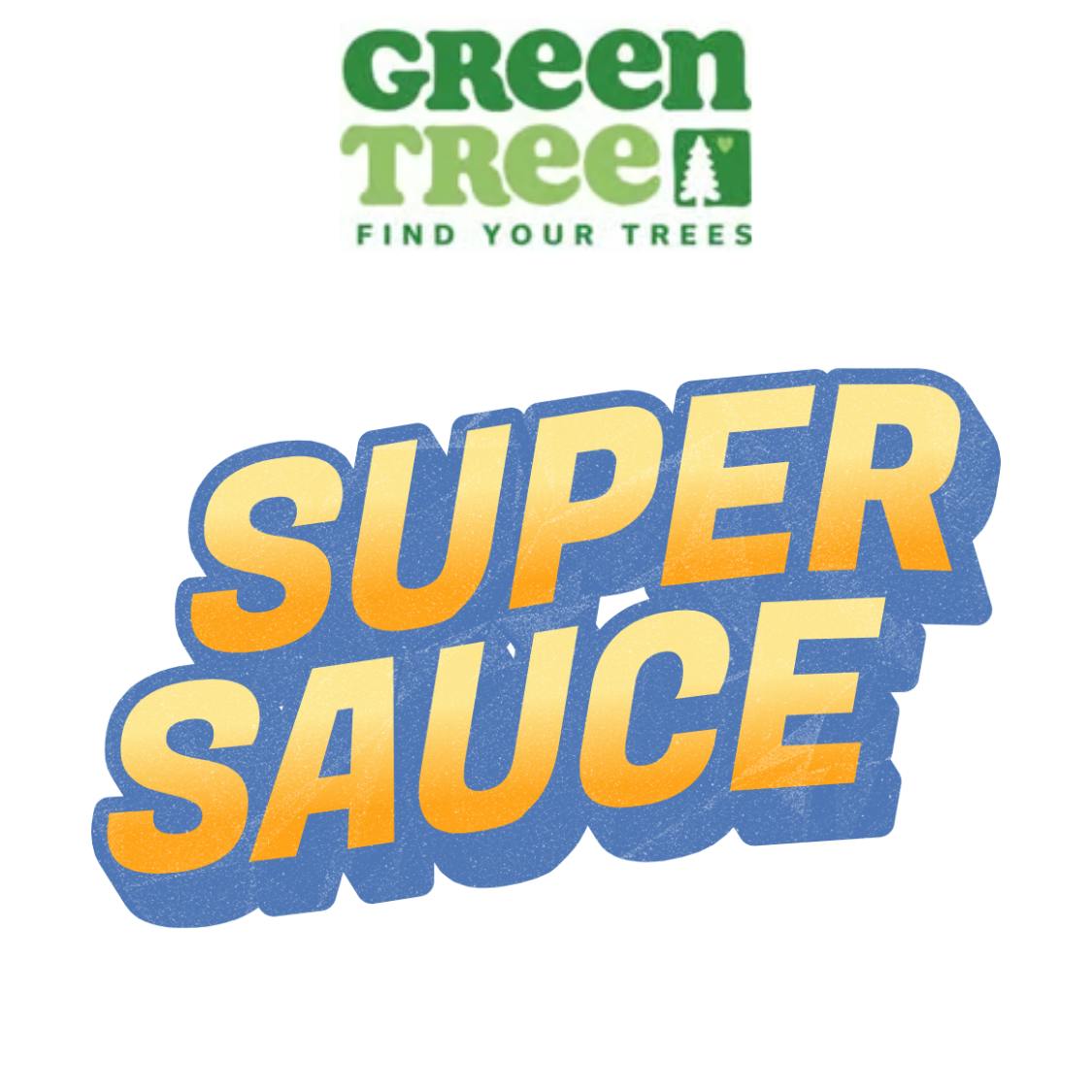 GREEN TREE RELIEF - SUPER SAUCE