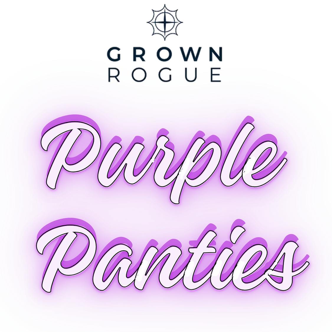 GROWN ROGUE - PURPLE PANTIES