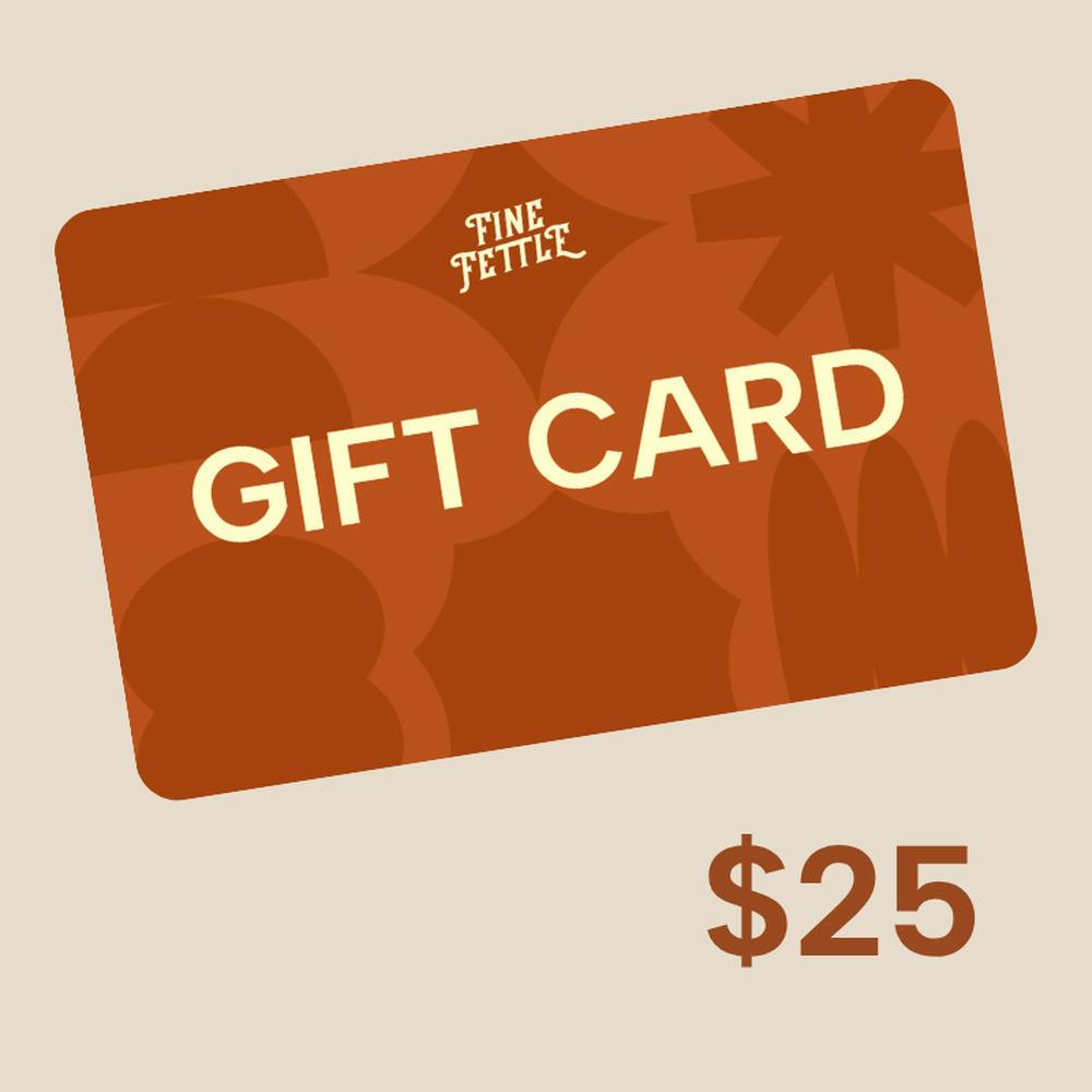 Fine Fettle Gift Card - $25 at Fine Fettle - Waterbury Dispensary