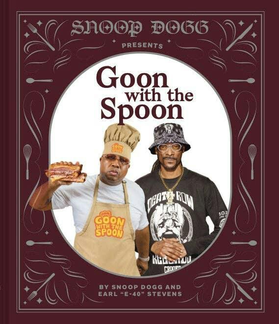GOON WITH THE SPOON BY SNOOP DOGG AND EARL "E-40" STEVENS