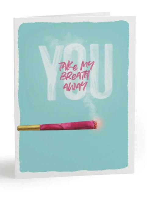 GREETING CARD | YOU TAKE MY BREATH AWAY