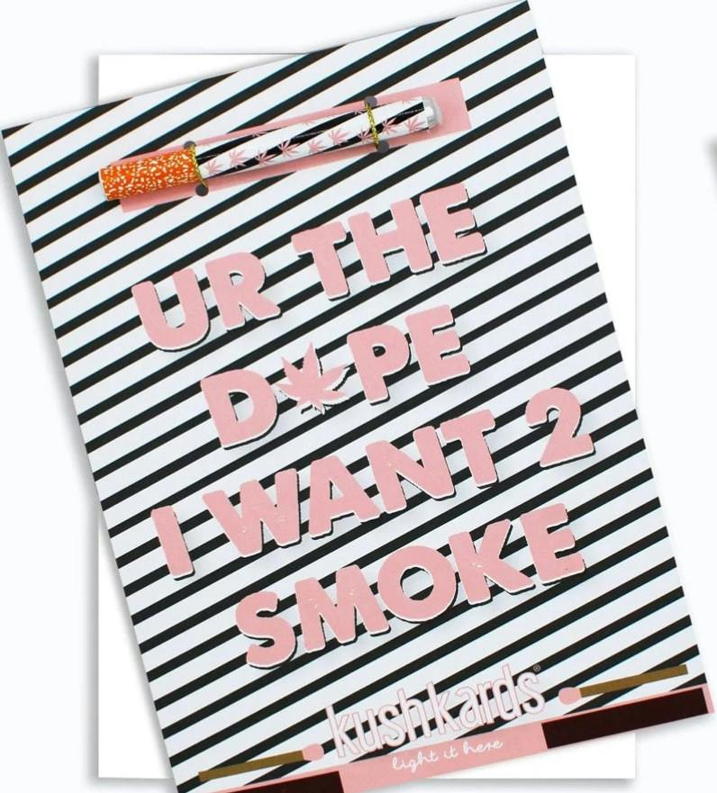 UR the Dope I Want to Smoke