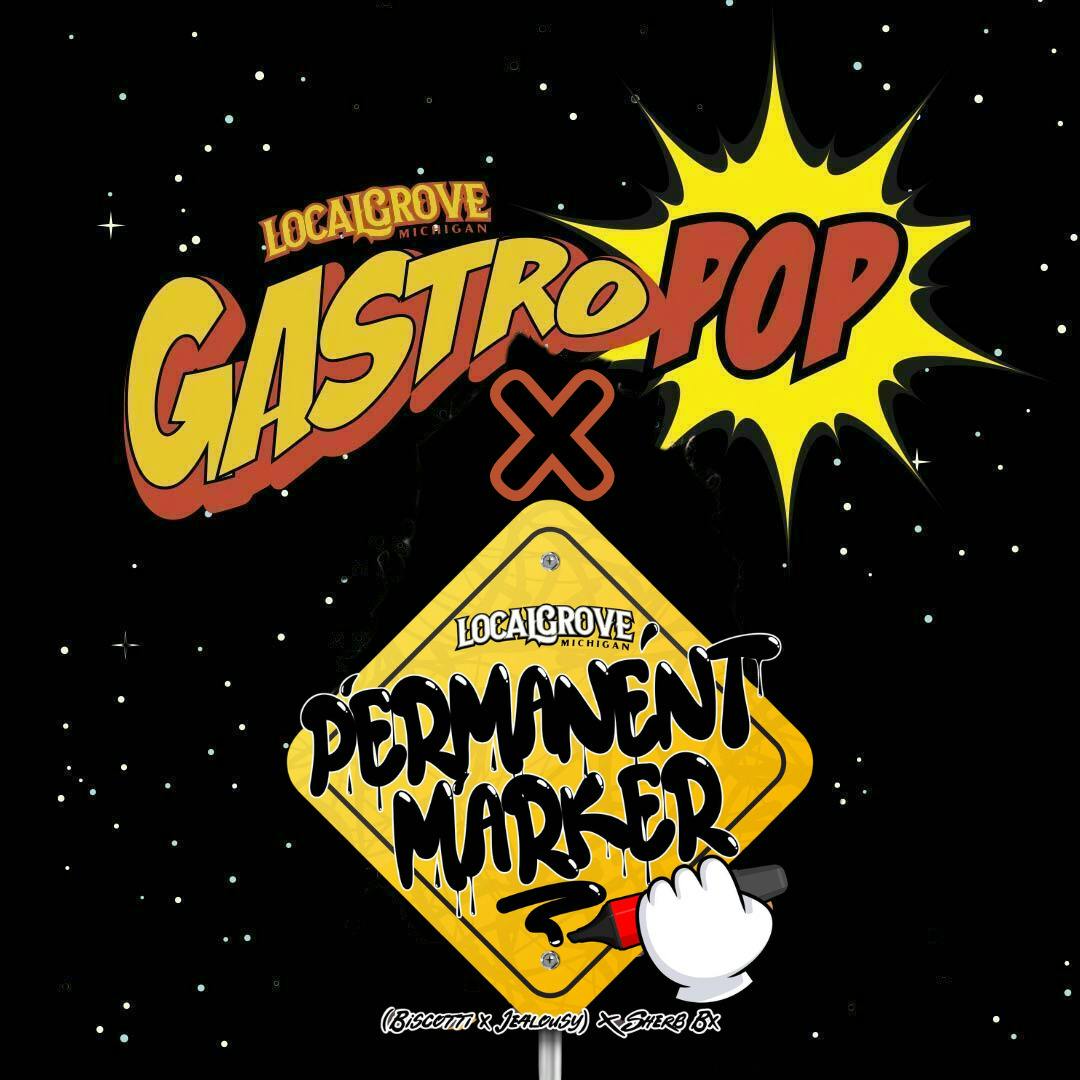Local Grove | Gastro Pop x Permanent Marker