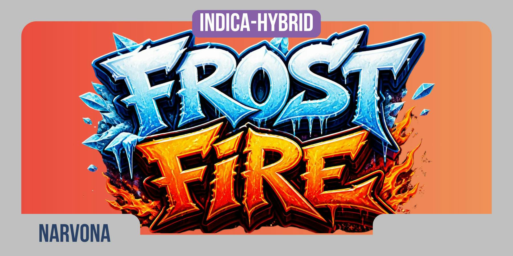 Narvona Flower Frost Fire