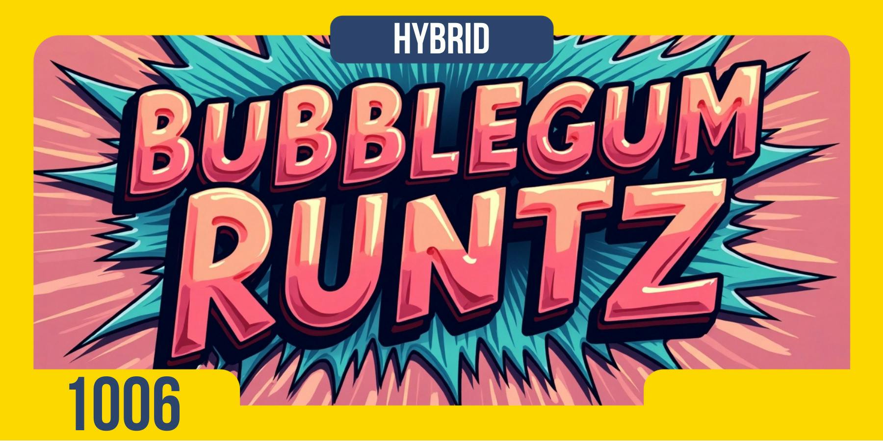 1006 Flower Bubblegum Runtz