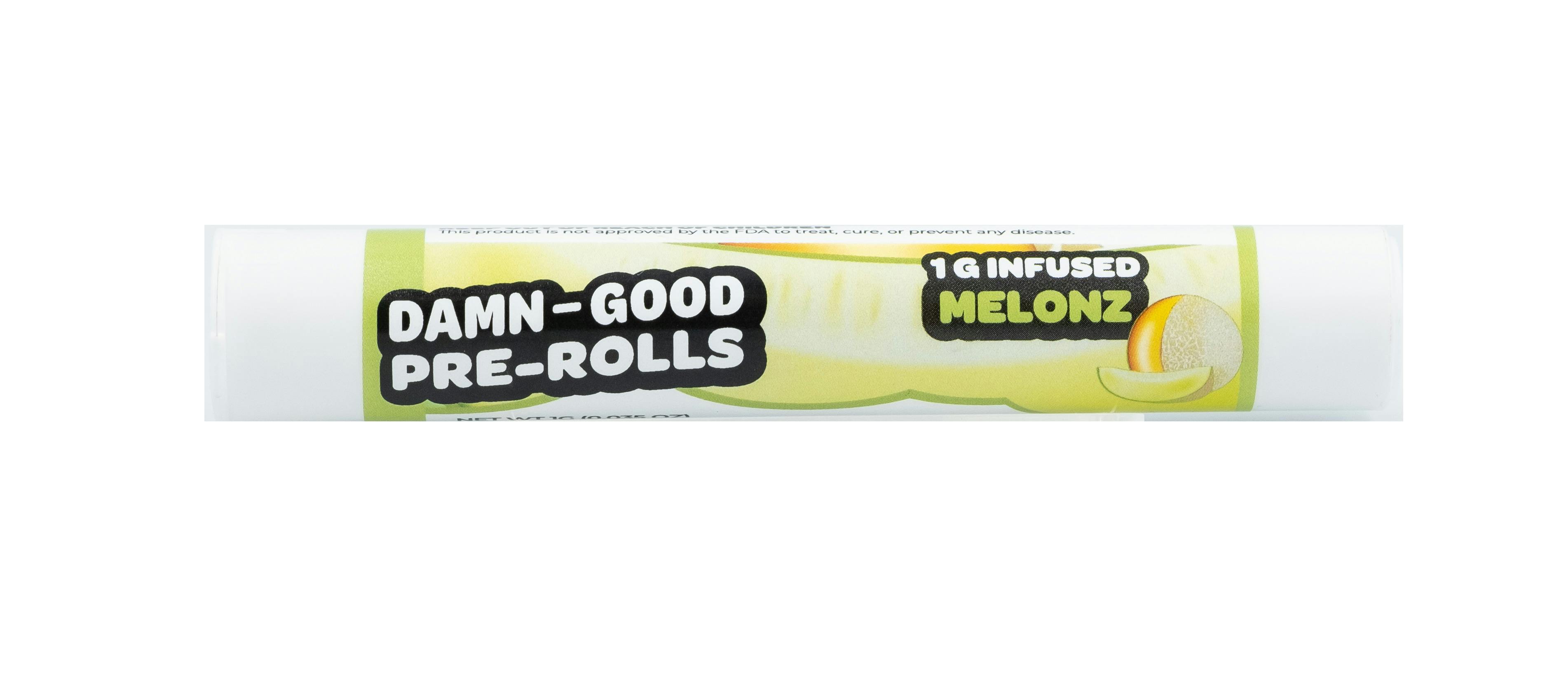 Damn Good Infused Preroll 1g Melonz