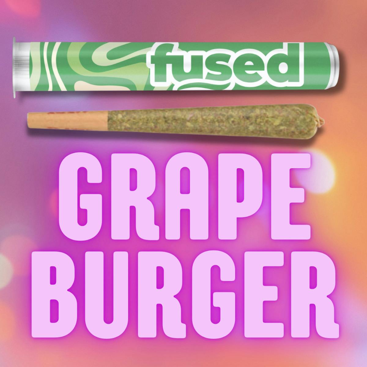Infused Pre Roll | Fused | Grape Burger