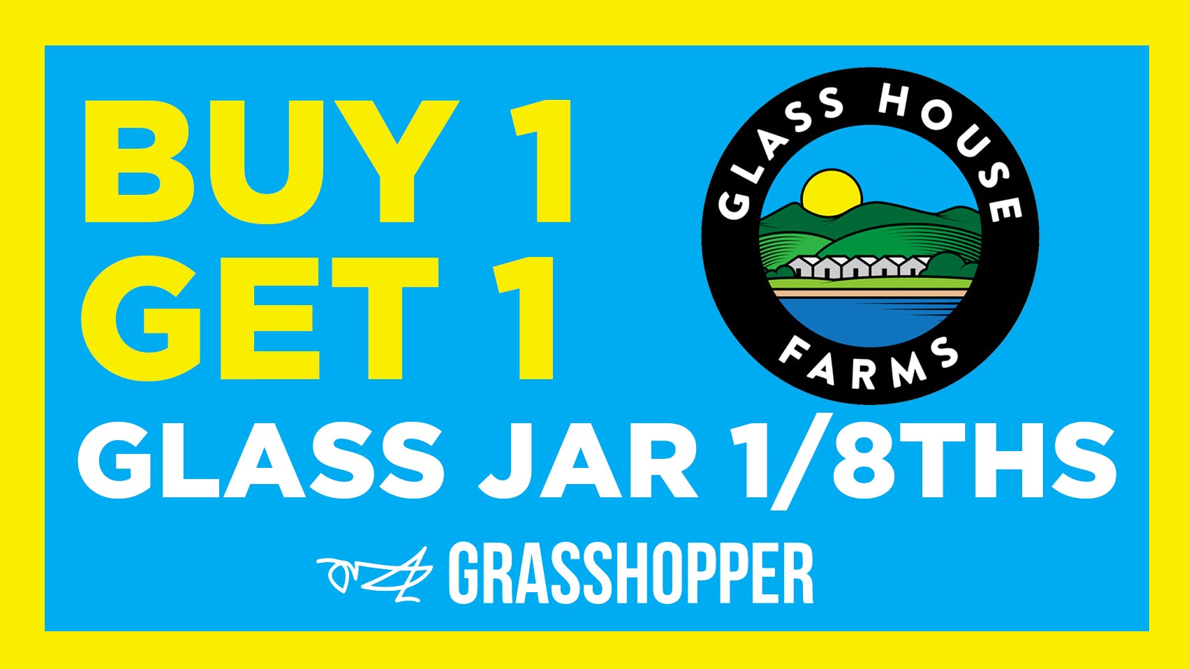 Get Your Glass House! at [Chula Vista] Weedmaps