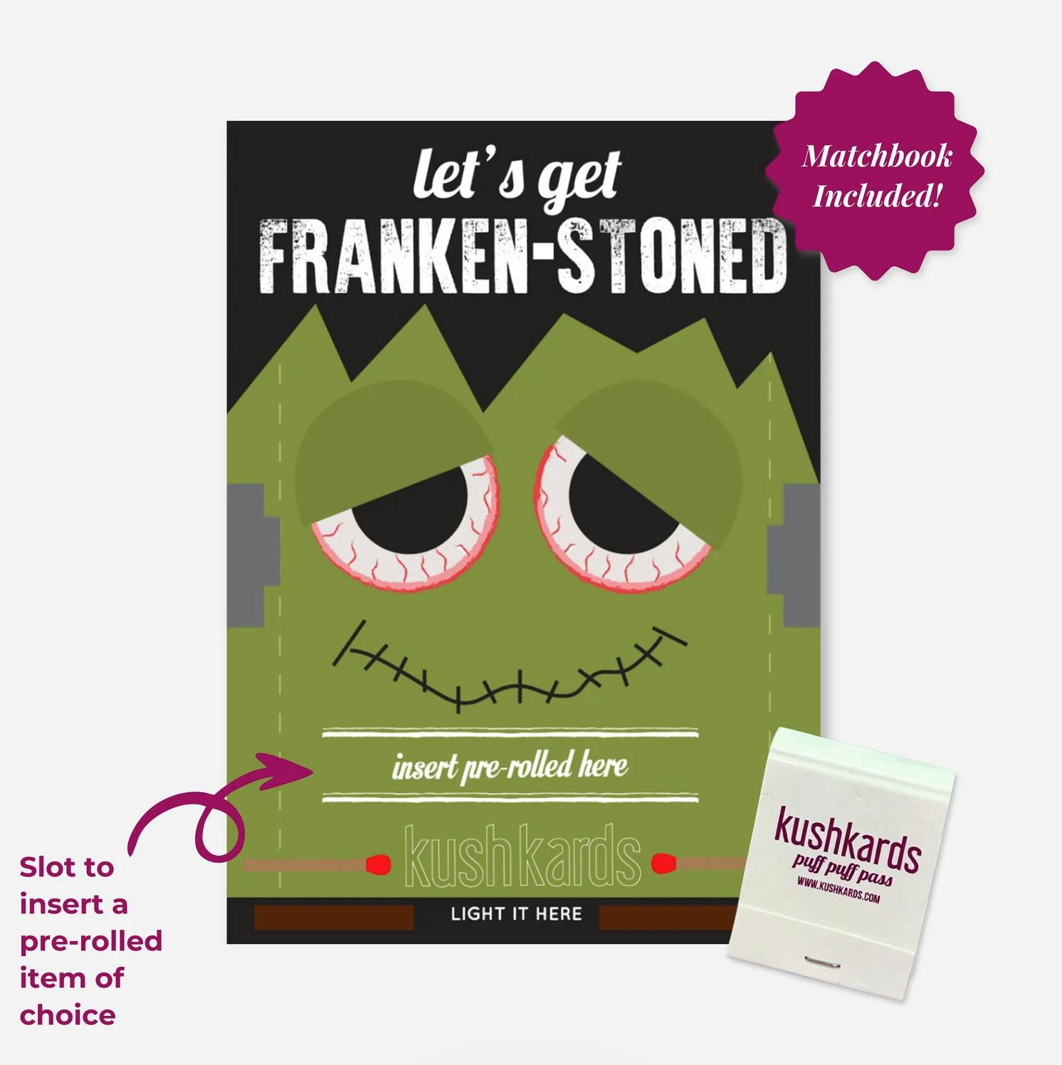 KushKards | Franken-Stoned Pre-Roll Card | Greeting Cards at Valley Greens