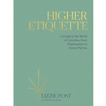 Higher Etiquete: A Guide to the World of Cannabis