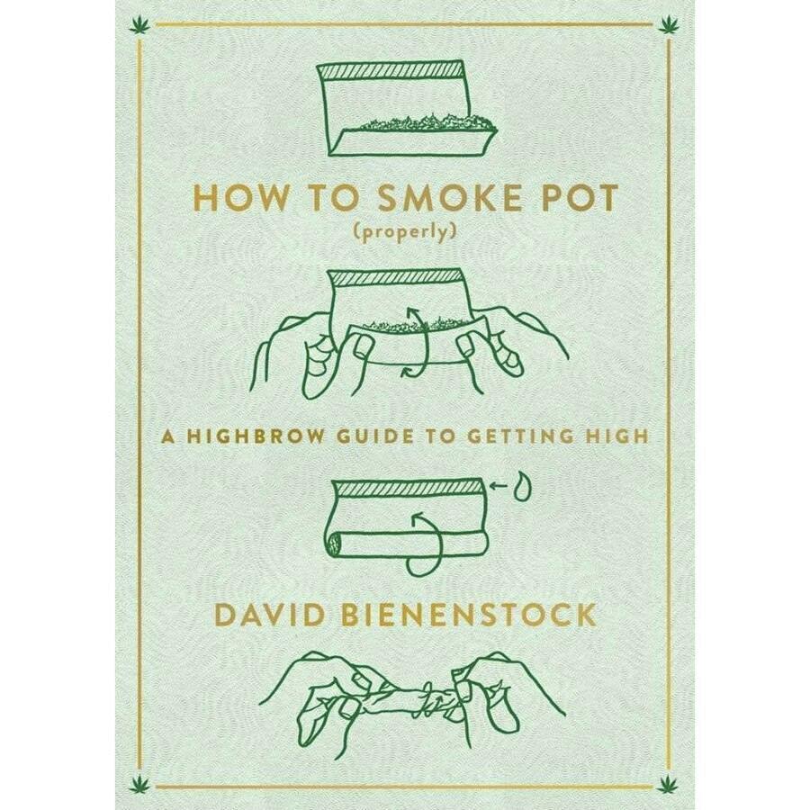 How to Smoke Pot (Properly)