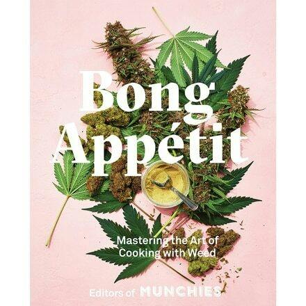 Bong Appetit: Mastering the Art of Cooking with Weed