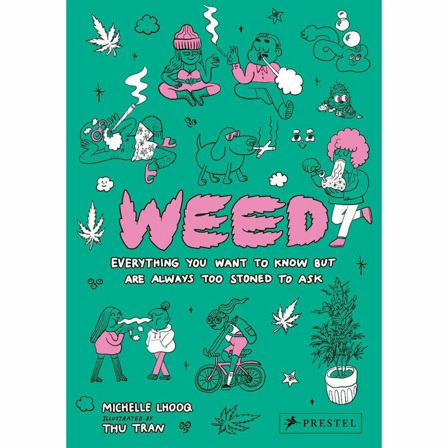 Weed: Everything you Wanted to Know but are too Stoned to Ask