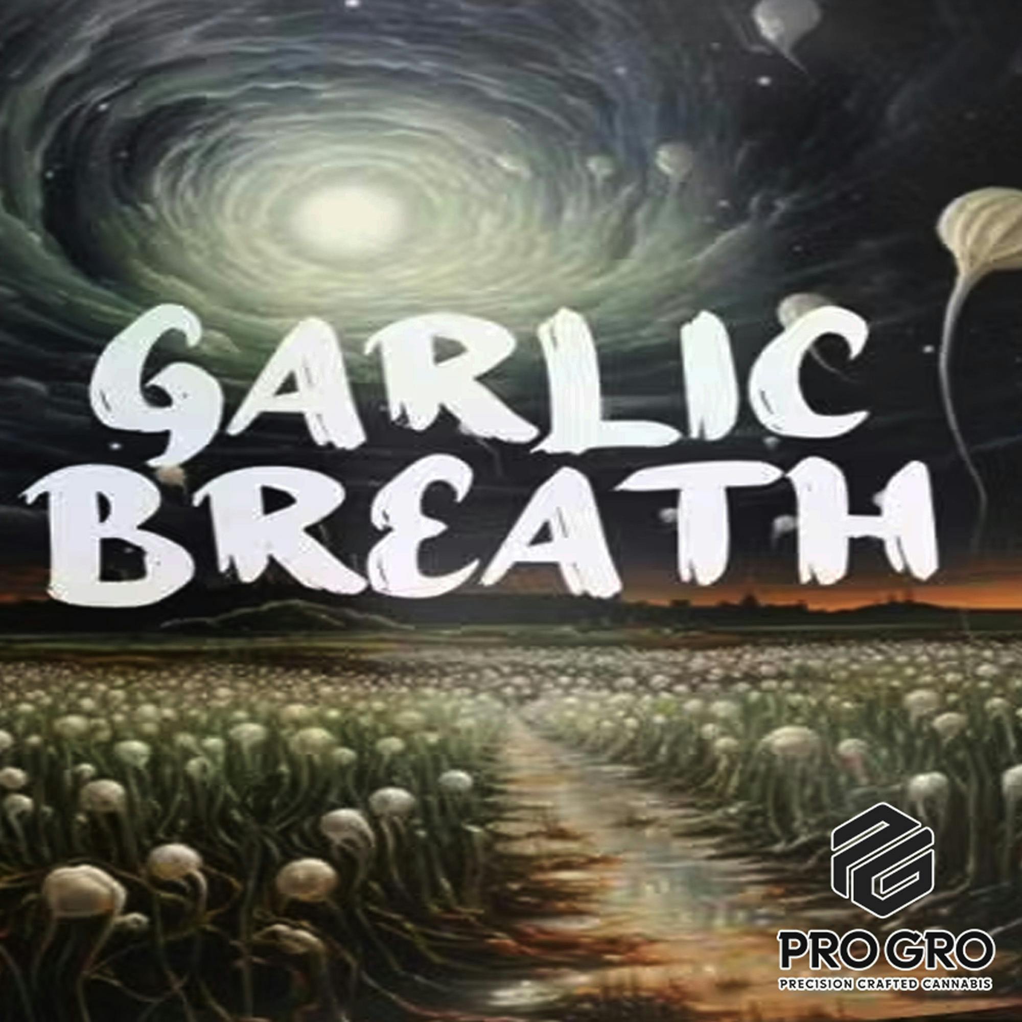 DELI - Pro Gro - Garlic Breath cannabis product