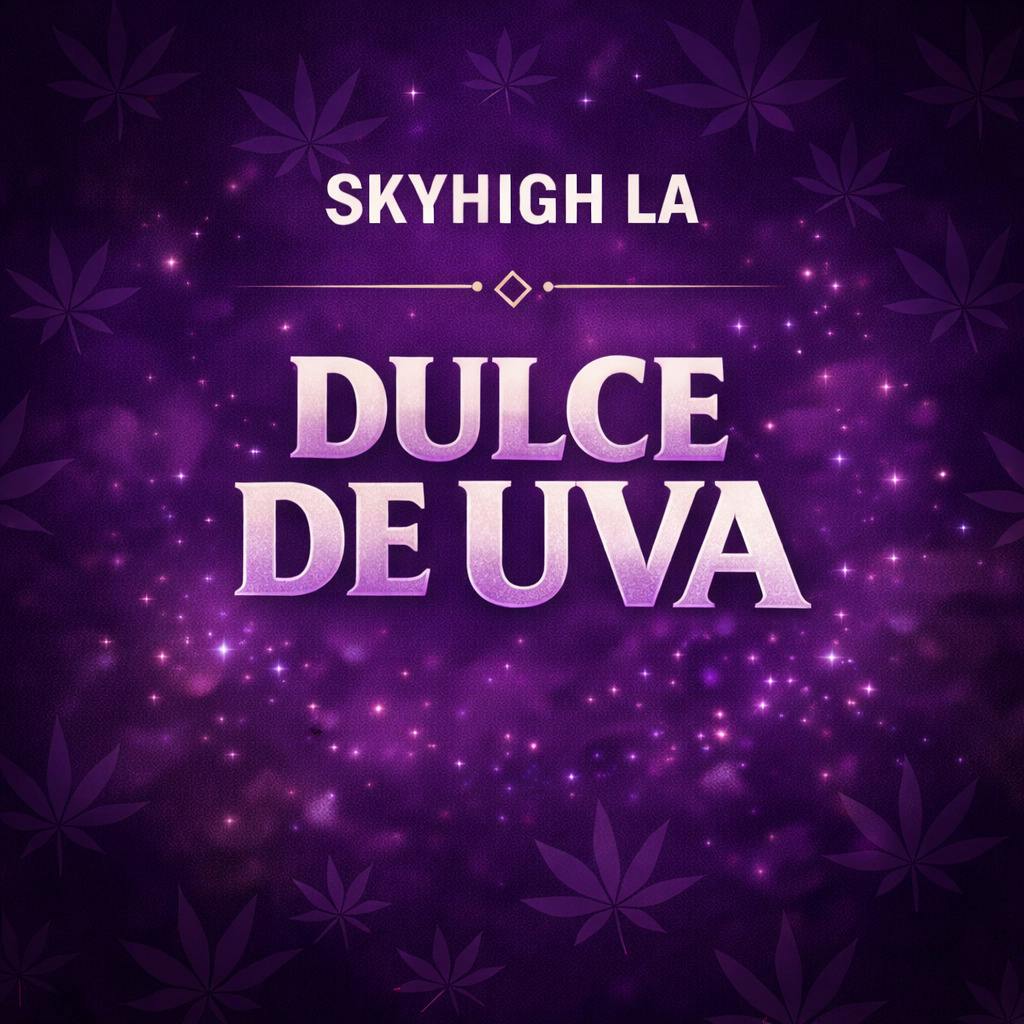 SkyHigh LA Flower — Dulce De Uva
